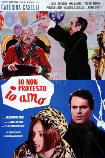 Io non protesto, io amo (1967)