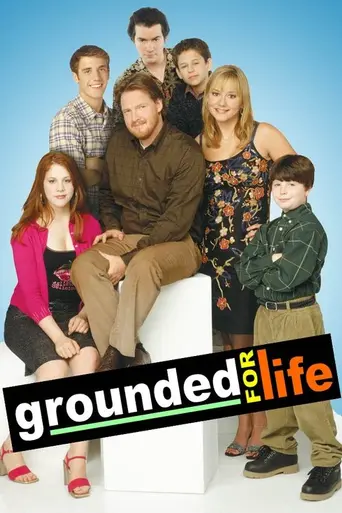 Grounded for Life (2001)