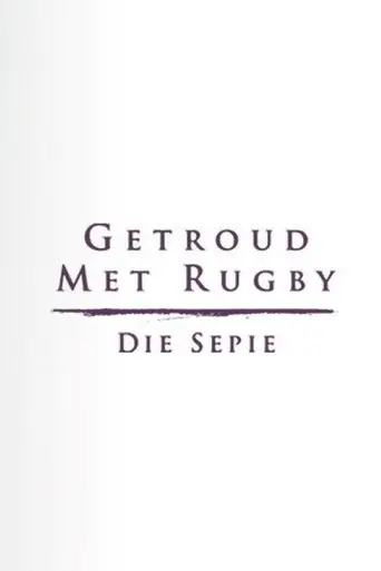 Getroud met rugby (2009)