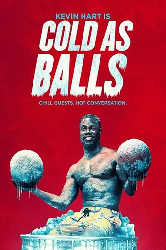 Kevin Hart's Cold as Balls (2018)
