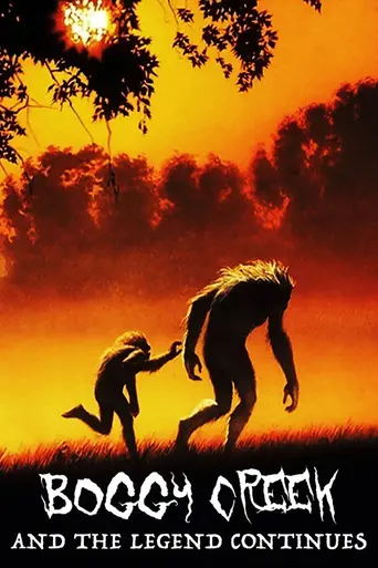 Boggy Creek II: And the Legend Continues (1985)