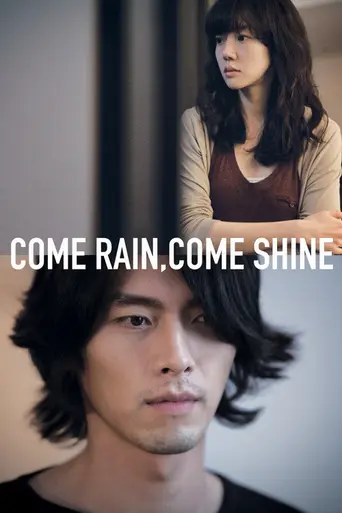 Come Rain, Come Shine (2011)
