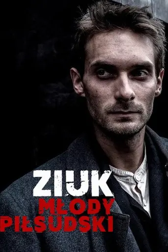 Ziuk. Young Pilsudski - Conspirators (2018)