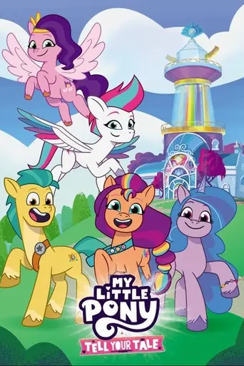 My Little Pony: Tell Your Tale (2022)