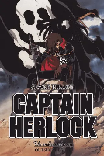 Space Pirate Captain Herlock: The Endless Odyssey (2002)