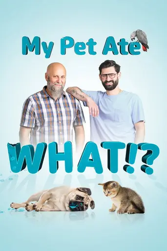 My Pet Ate What!? (2025)