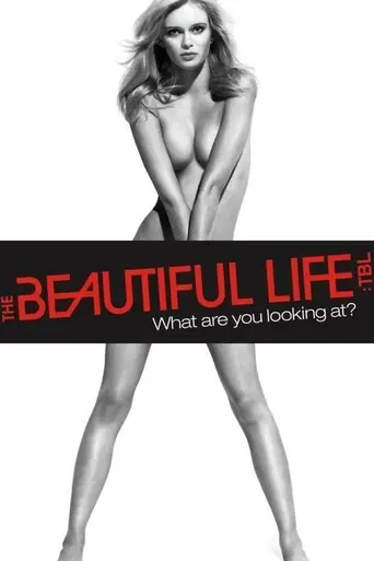 The Beautiful Life (2009)