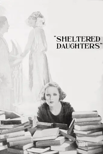 Sheltered Daughters (1921)