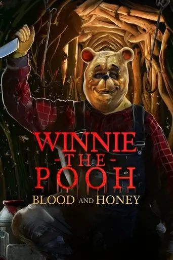 Winnie-the-Pooh: Blood and Honey (2023)