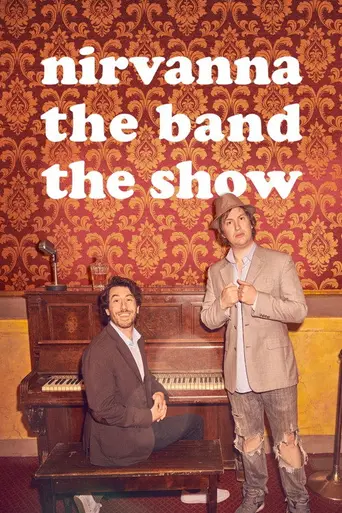 Nirvanna the Band the Show (2017)