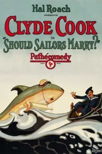 Should Sailors Marry? (1925)