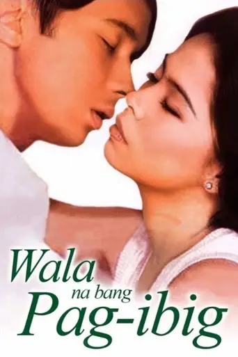 Wala Na Bang Pag-ibig (1997)