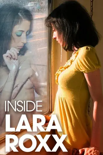 Inside Lara Roxx (2011)
