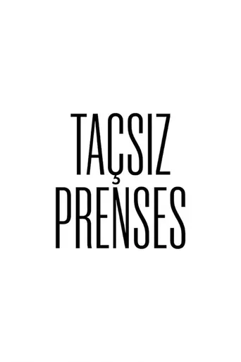 Taçsız Prenses (2023)