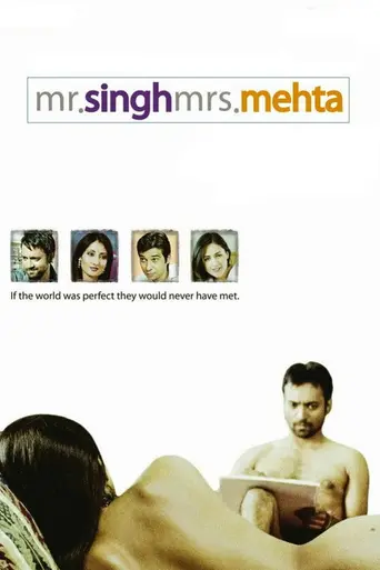 Mr. Singh / Mrs. Mehta (2010)
