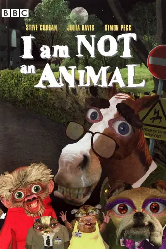 I Am Not an Animal (2004)