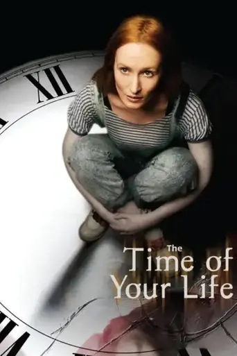 The Time of Your Life (2007)