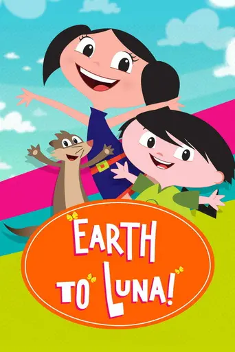 Earth to Luna! (2014)