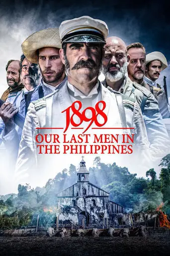 1898, Our Last Men in the Philippines (2016)