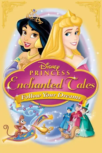 Disney princesas. Cuentos de princesas: Persigue tus sueños (2007)