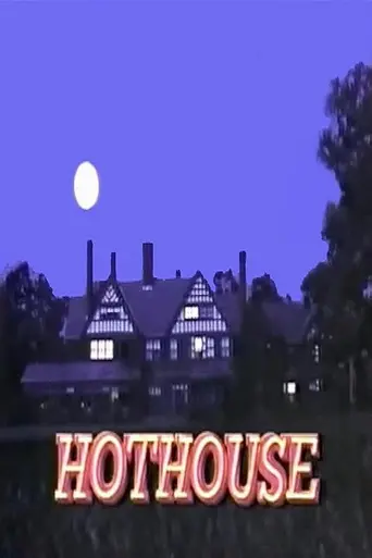 Hothouse (1988)