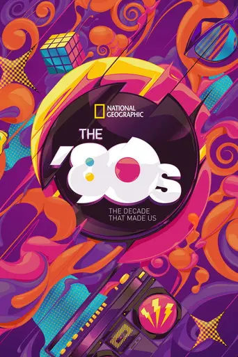 The '80s: The Decade That Made Us (2013)