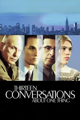 Thirteen Conversations About One Thing (2001)