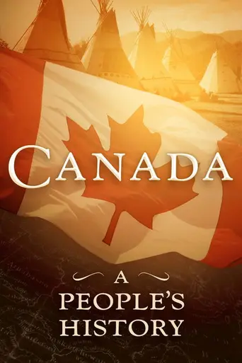 Canada: A People's History — Temporada 4