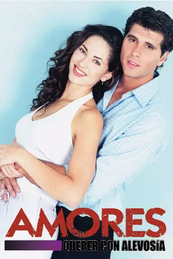 Amores, querer con alevosía (2001)