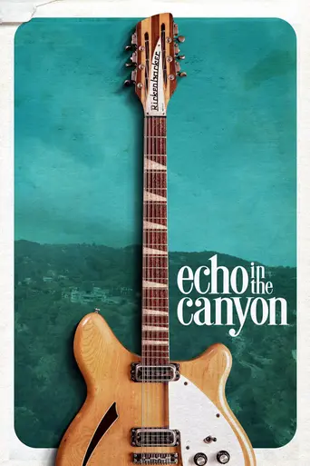 Echo In the Canyon (2018)