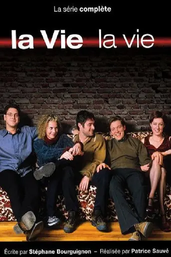 La Vie, La Vie (2001)