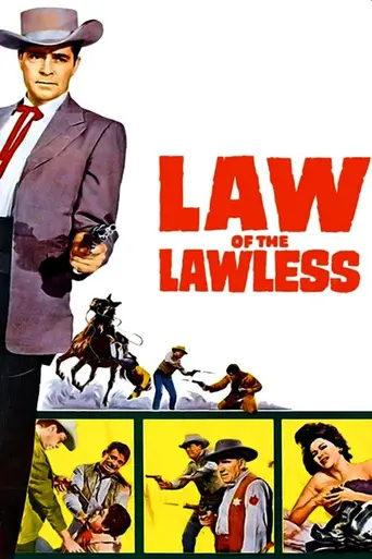 Law of the Lawless (1964)