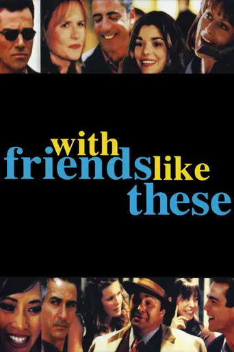 With Friends Like These... (1998)