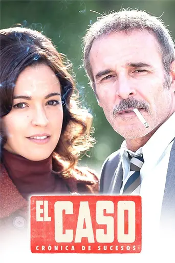 El Caso: Crónica de sucesos (2016)