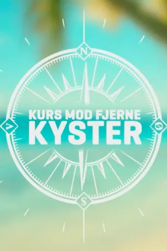 Kurs mod fjerne kyster — Season 3