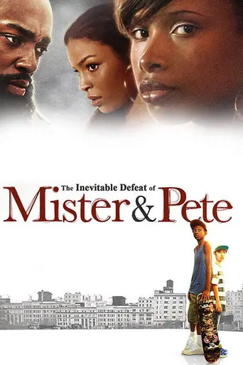 The Inevitable Defeat of Mister & Pete (2013)