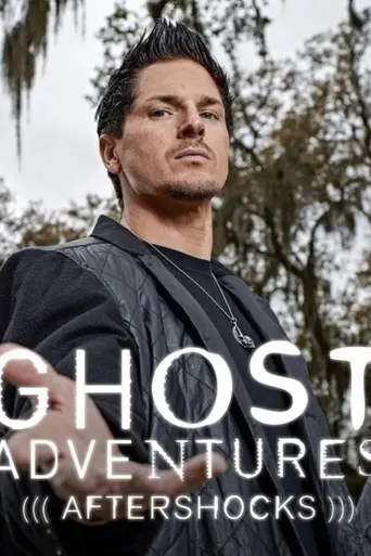 Ghost Adventures Aftershocks (2014)