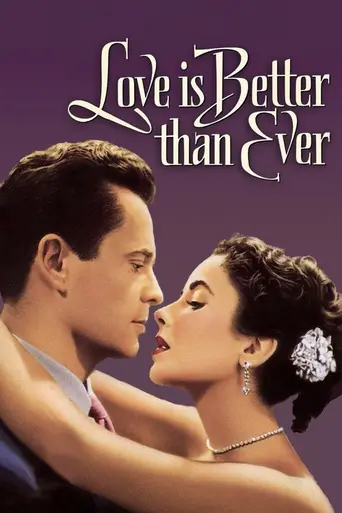 Love Is Better Than Ever (1952)