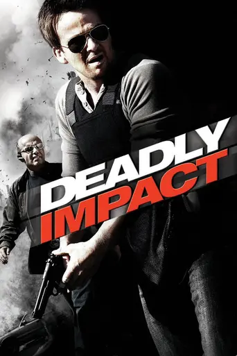Deadly Impact (2009)