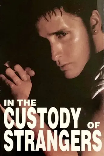 In the Custody of Strangers (1982)