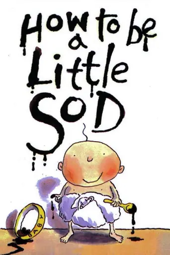 How to Be a Little Sod (1995)