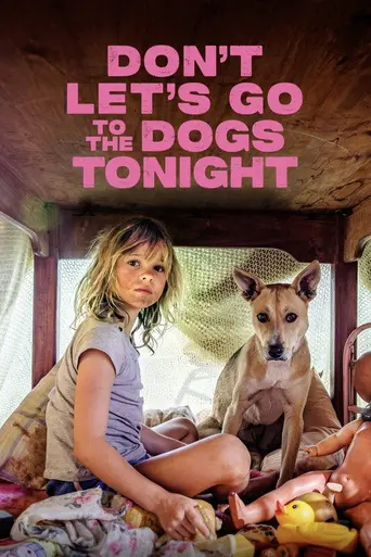 Don't Let's Go to the Dogs Tonight (2024)