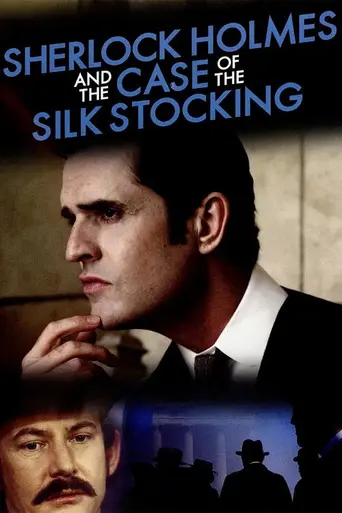 Шерлок Холмс и дело о шёлковом чулке (2004)