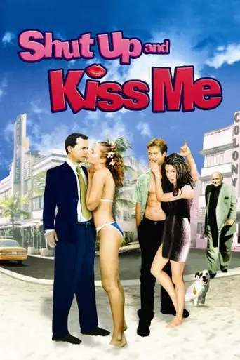 Shut Up and Kiss Me (2004)
