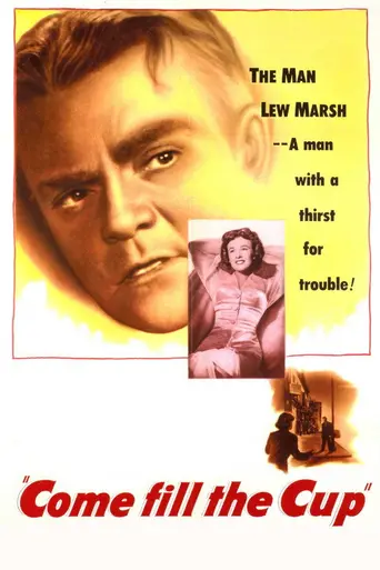 Come Fill the Cup (1951)