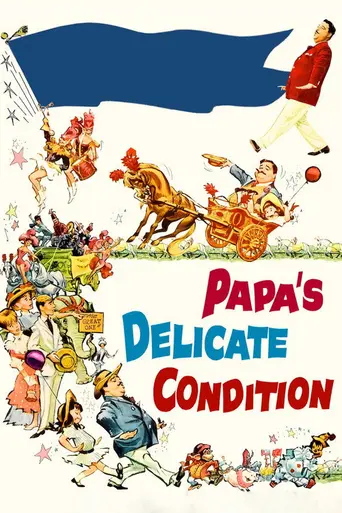 Papa's Delicate Condition (1963)