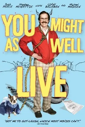 You Might as Well Live (2009)