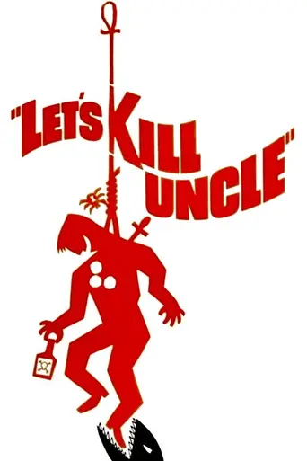 Let's Kill Uncle (1966)