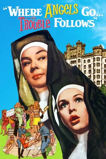 Where Angels Go, Trouble Follows (1968)