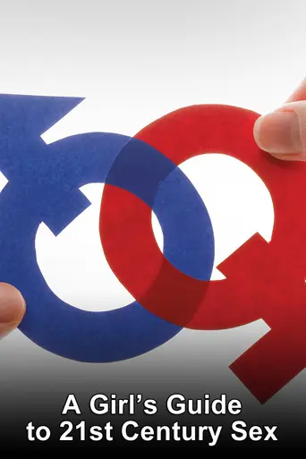 A Girl's Guide to 21st Century Sex (2006)